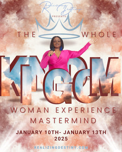 THE WHOLE KINGDOM WOMAN EXPERIENCE 3-DAY MASTERMIND